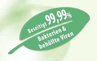 Beseitigt 99,99% Bakterien* und behüllte Viren**